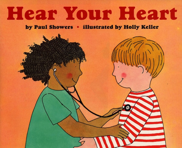 Hear Your Heart by Paul Showers, Paperback | Indigo Chapters