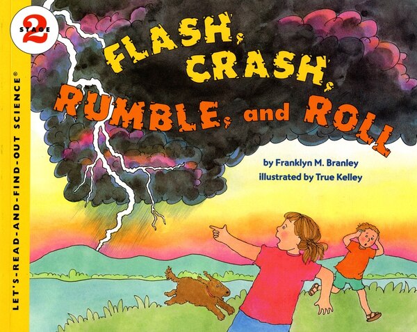 Flash Crash Rumble And Roll by Franklyn M. Branley, Paperback | Indigo Chapters