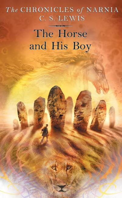 The Horse and His Boy by C. S. Lewis, Paperback | Indigo Chapters