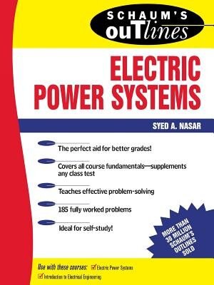 Schaum's Outline of Electrical Power Systems by Syed Nasar, Paperback | Indigo Chapters