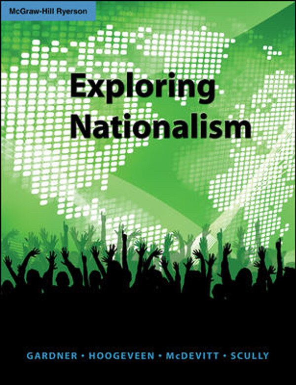 Exploring Nationalism by Robert Gardner, Hardcover | Indigo Chapters