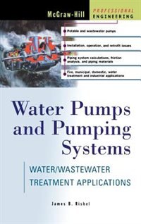 Water Pumps and Pumping Systems by James B. Rishel, Hardcover | Indigo Chapters