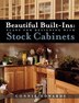 Beautiful Built-Ins: Plans for Designing with Stock Cabinets by Connie Edwards, Paperback | Indigo Chapters