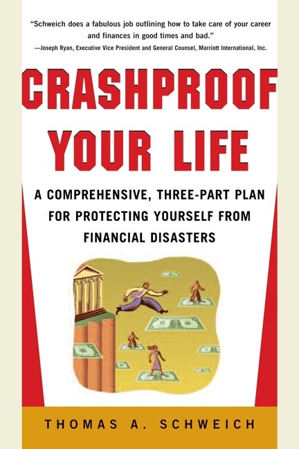 Crashproof Your Life by Thomas A Schweich, Paperback | Indigo Chapters