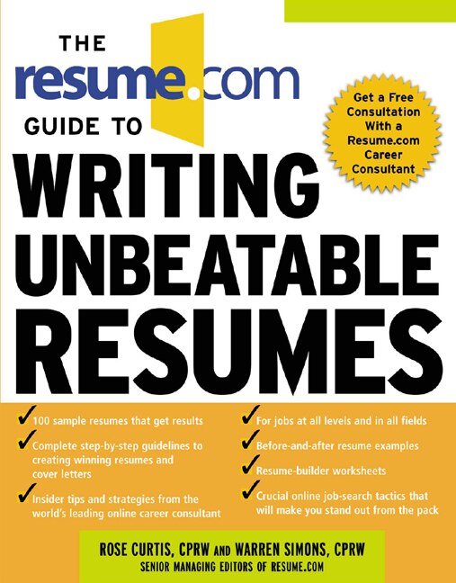 The Resume. Com Guide to Writing Unbeatable Resumes by Warren Simons, Paperback | Indigo Chapters