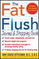 The Fat Flush Journal and Shopping Guide by Ann Louise Gittleman, Paperback | Indigo Chapters