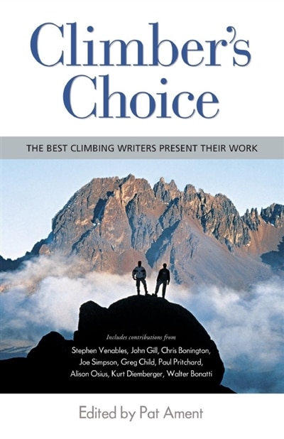 Climber's Choice by Pat Ament, Paperback | Indigo Chapters