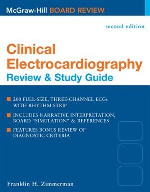 Clinical Electrocardiography: Review & Study Guide Second Edition by Franklin H. Zimmerman, Paperback | Indigo Chapters