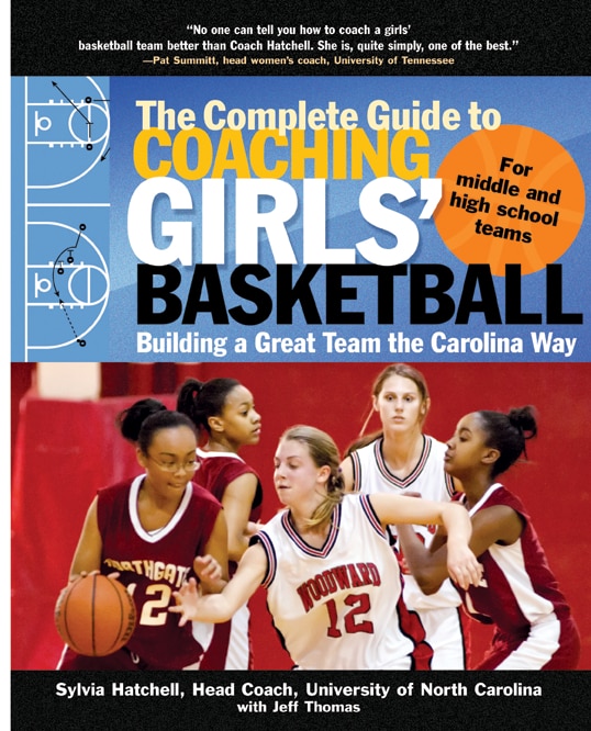 The Complete Guide to Coaching Girls' Basketball by Sylvia Hatchell, Paperback | Indigo Chapters