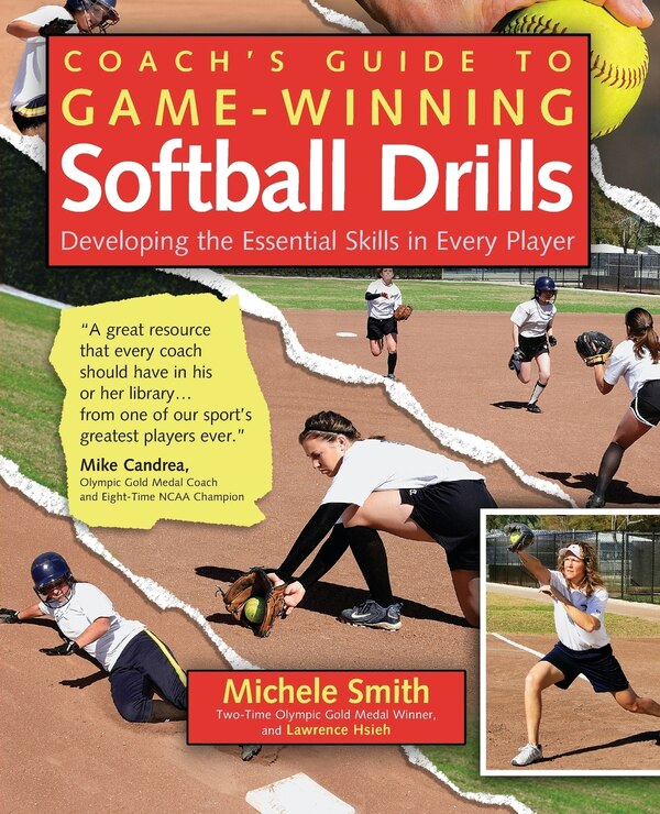 Coach's Guide to Game-Winning Softball Drills by Michele Smith, Paperback | Indigo Chapters