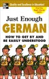 Just Enough German 2nd Ed by D L Ellis, Paperback | Indigo Chapters