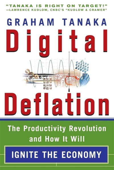Digital Deflation by Graham Y Tanaka, Paperback | Indigo Chapters