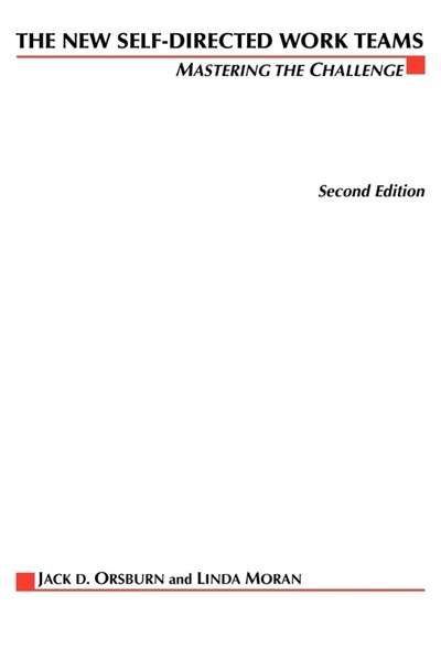 The New Self-Directed Work Teams by Linda Moran, Paperback | Indigo Chapters