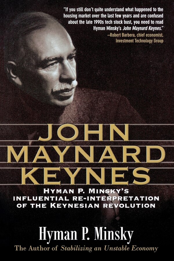 John Maynard Keynes by Hyman Minsky, Paperback | Indigo Chapters