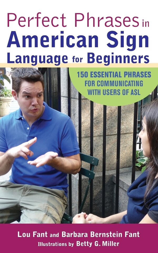 Perfect Phrases in American Sign Language for Beginners by Lou Fant, Paperback | Indigo Chapters