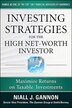 Investing Strategies for the High Net-Worth Investor: Maximize Returns on Taxable Portfolios by Niall Gannon, Hardcover | Indigo Chapters