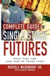 The Complete Guide to Single Stock Futures by Russell Wasendorf, Paperback | Indigo Chapters