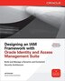Designing an IAM Framework with Oracle Identity and Access Management Suite by Jeff Scheidel, Paperback | Indigo Chapters