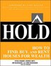 HOLD: How to Find Buy and Rent Houses for Wealth by Steve Chader, Paperback | Indigo Chapters