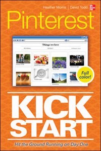 Pinterest Kickstart by Heather Morris, Paperback | Indigo Chapters