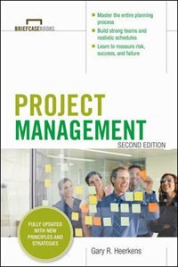 Project Management Second Edition (Briefcase Books Series) by Gary Heerkens, Paperback | Indigo Chapters