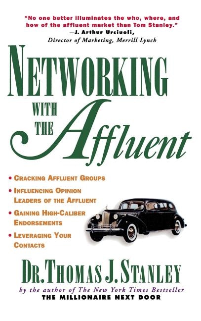 Networking with the Affluent by Stanley Stanley, Hardcover | Indigo Chapters