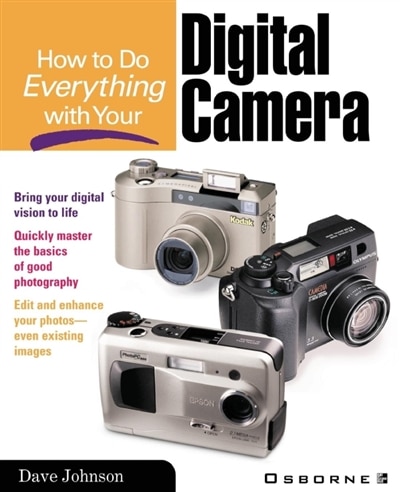 How to Do Everything with Your Digital Camera by Dave Johnson, Paperback | Indigo Chapters