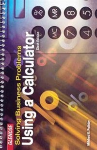 Solving Business Problems Using A Calculator Student Text by Mildred Polisky, Spiral Bound | Indigo Chapters