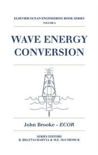 Wave Energy Conversion by John Brooke, Hardcover | Indigo Chapters