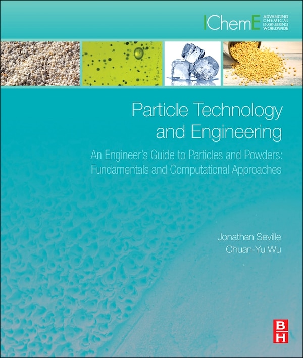 Particle Technology And Engineering by Jonathan P.K. Seville, Hardcover | Indigo Chapters