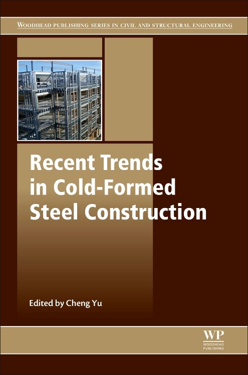 Recent Trends In Cold-formed Steel Construction by Cheng Yu, Hardcover | Indigo Chapters