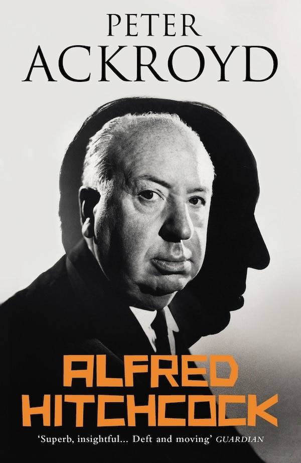 Alfred Hitchcock by Peter Ackroyd, Paperback | Indigo Chapters