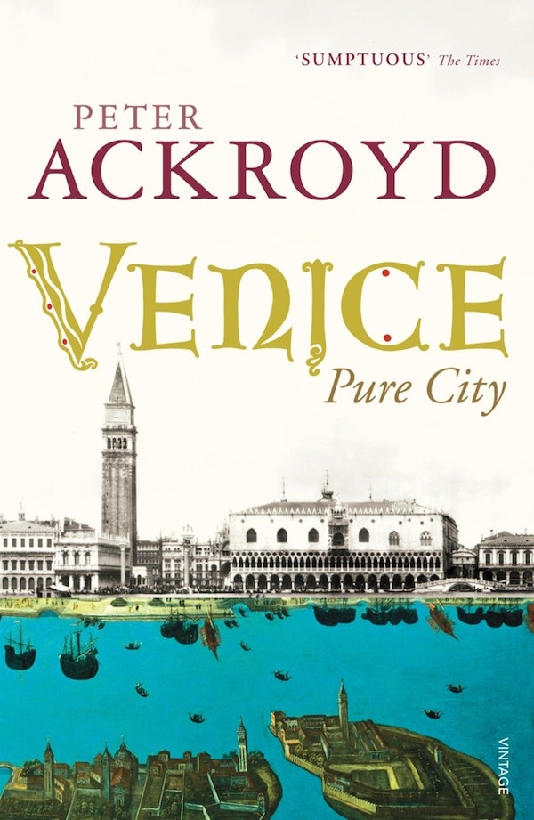 Venice by Peter Ackroyd, Paperback | Indigo Chapters