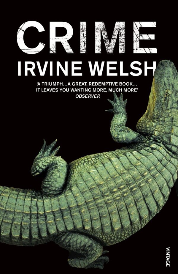 Crime by Irvine Welsh, Paperback | Indigo Chapters