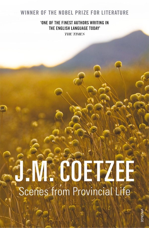 Scenes From Provincial Life by J. M. Coetzee, Paperback | Indigo Chapters