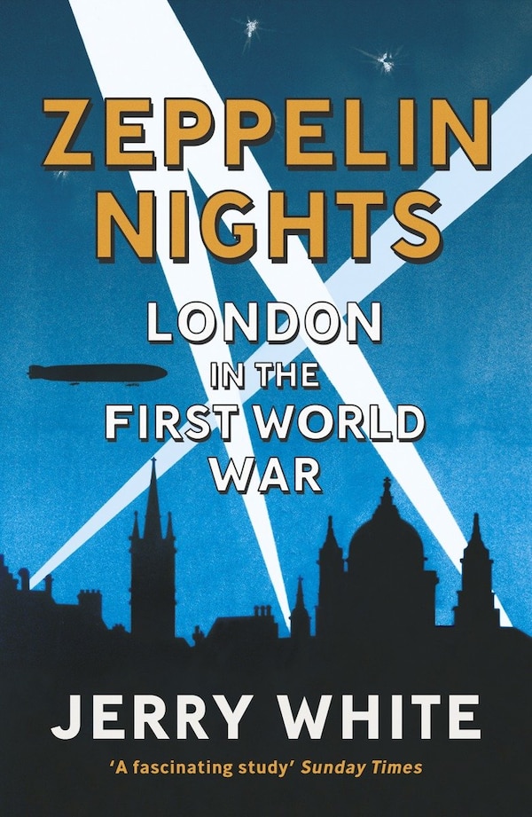 Zeppelin Nights by Jerry White, Paperback | Indigo Chapters