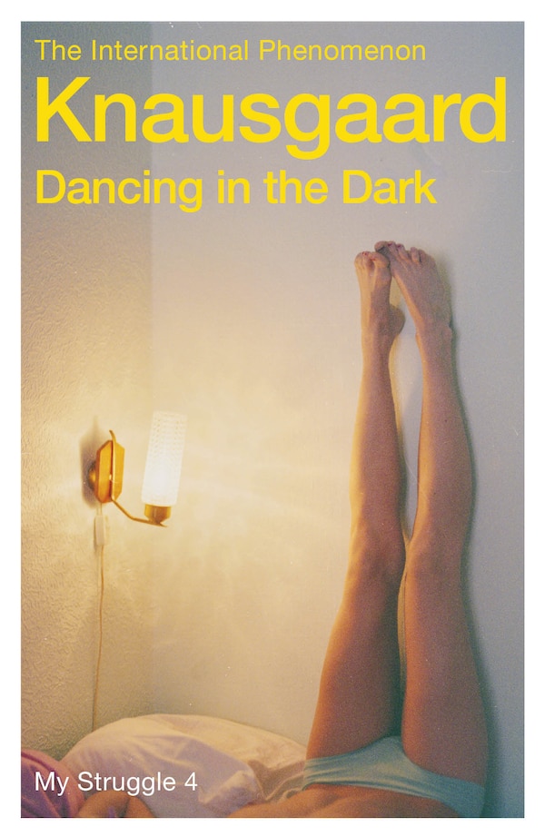 Dancing In The Dark by Karl Ove Knausgaard, Paperback | Indigo Chapters