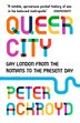 Queer City by Peter Ackroyd, Paperback | Indigo Chapters