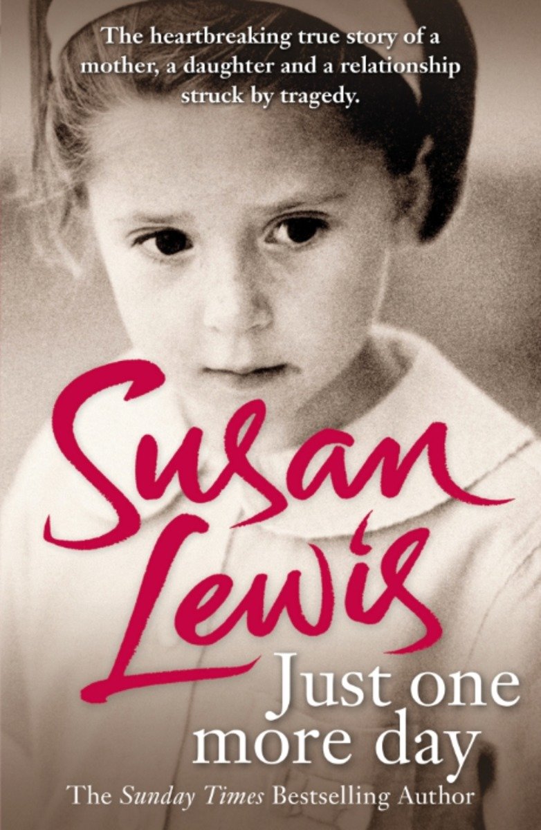 Just One More Day by Susan Lewis, Paperback | Indigo Chapters