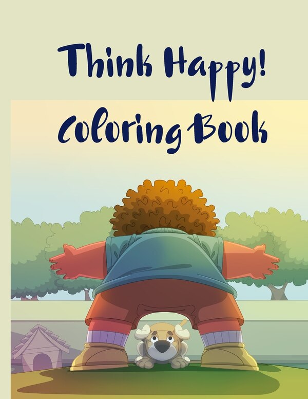 Think Happy Coloring Book by Crispy Cosmina, Paperback | Indigo Chapters