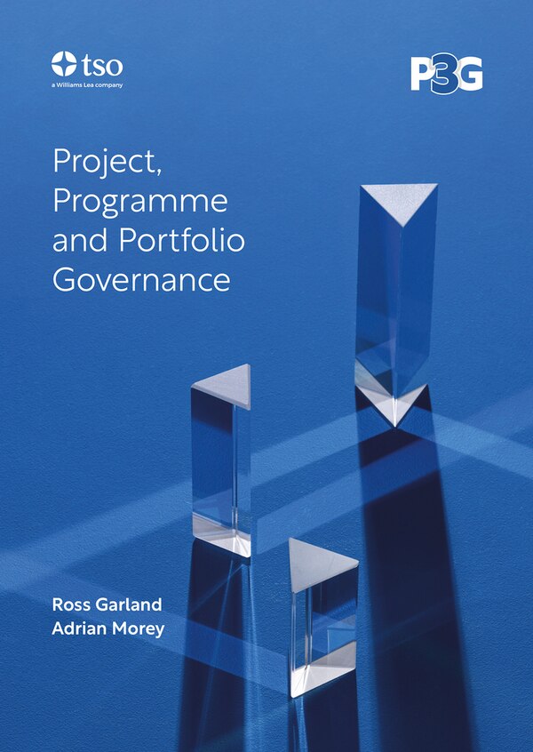 P3G: Project Programme and Portfolio Governance by Ross Garland, Paperback | Indigo Chapters