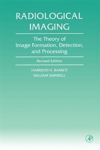 Radiological Imaging by Harrison H. Barrett, Paperback | Indigo Chapters