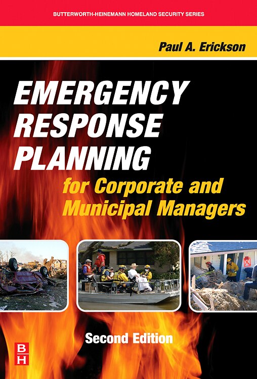 Emergency Response Planning For Corporate And Municipal Managers by Paul A. Erickson, Hardcover | Indigo Chapters