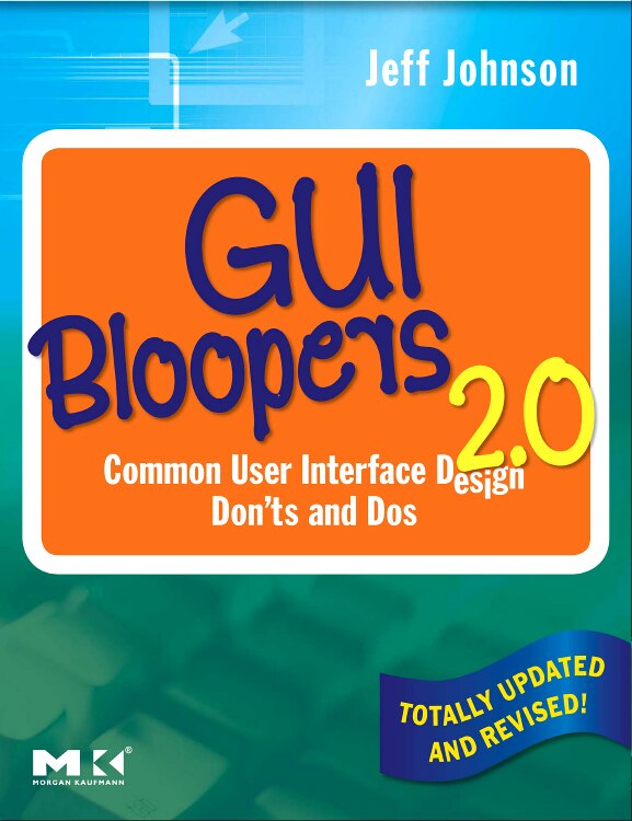Gui Bloopers 2.0 by Jeff Johnson, Paperback | Indigo Chapters