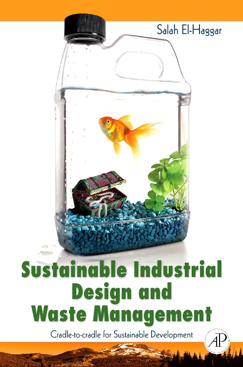 Sustainable Industrial Design And Waste Management by Salah El Haggar, Hardcover | Indigo Chapters