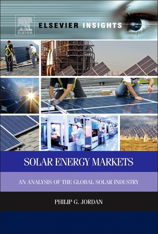 Solar Energy Markets by Philip G. Jordan, Hardcover | Indigo Chapters