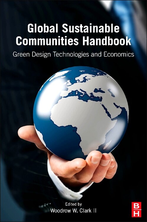 Global Sustainable Communities Handbook by Woodrow W. Clark, II, Hardcover | Indigo Chapters