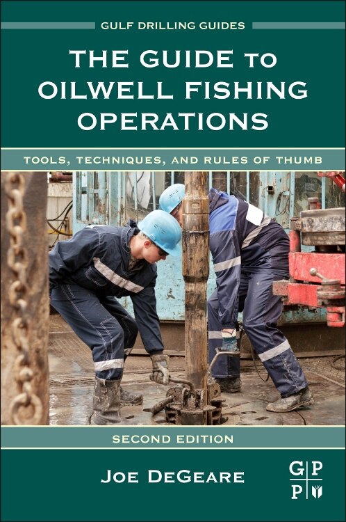 The Guide To Oilwell Fishing Operations by Joe P. Degeare, Hardcover | Indigo Chapters