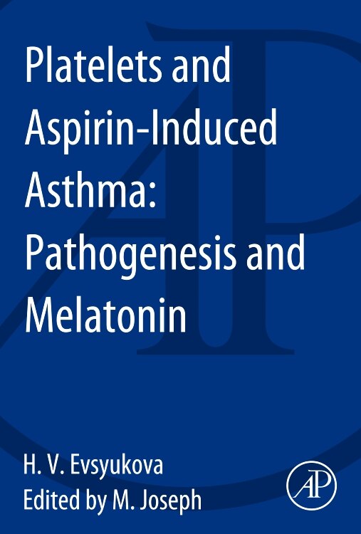 Platelets And Aspirin-induced Asthma by Helen Evsyukova, Paperback | Indigo Chapters