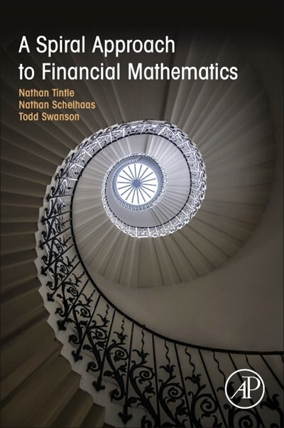 A Spiral Approach To Financial Mathematics by Nathan Tintle, Paperback | Indigo Chapters